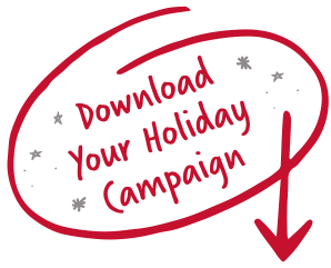 download your holiday campaign